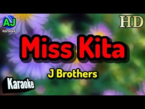 MISS KITA - J Brothers | KARAOKE HD