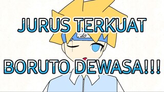 JURUS TERKUAT YANG DIMILIKI BORUTO DEWASA ❗️❗️❗️ | Animasi KotaWibu | Animasi Parodi |Animasi Boruto