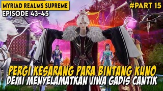 MENGGUNAKAN FORMASI RAHASIA UNTUK MEMANCING PARA BINATANG BUAS KUNO - Donghua Wan Jie Zhizun Part 15