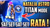 NATALIA TITAN ! META SAT SET SAT SET RATA ! COMBO OP MAGIC CHESS 2023