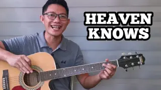 HEAVEN KNOWS | Basic Guitar Tutorial for Beginners (Tagalog)