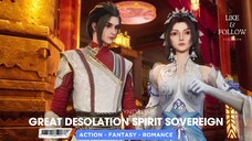 Great Desolation Spirit Sovereign Episode 43 Sub Indonesia