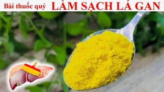 LÀM SẠCH LÁ GAN NHIỄM MỠ MẤY CŨNG HẾT, MÁU NHIỄM MỠ, ỔN DỊNH HUYẾT ÁP , TỐT CHO TIM MẠCH