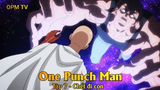 One Punch Man Tập 7 - Chết đi con