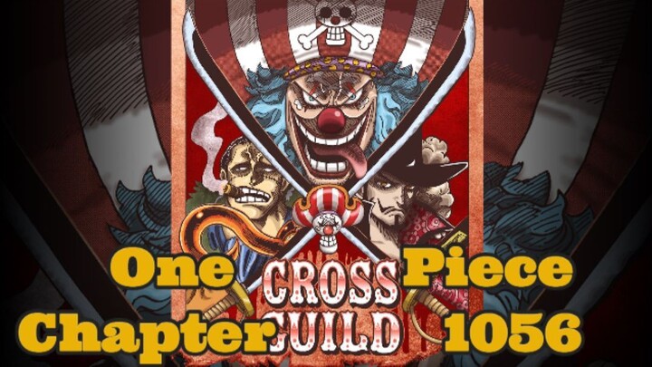 Cross Guild | Mihawk & Crocodile under the new Emperor Buggy | One Piece Manga Chapter 1056