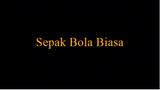 Sepak Bola Biasa