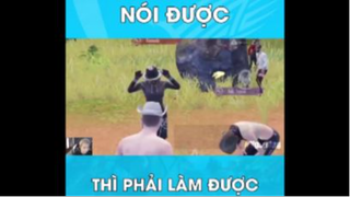 Nói được thì phải làm được