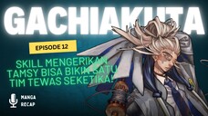 Tamsy Gachiakuta Mengeluarkan Jinki Mautnya | Episode 12 Gachiakuta