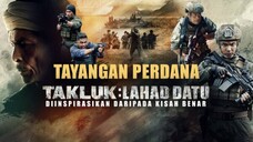 🇲🇾  Takluk: Lahad Datu (a.k.a. Conquer: Lahad Datu, Eng sub)  (2024)