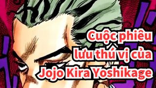 [JOJO] [Người khác cắn bụi] Cắn bụi Kira Yoshikage-Nhạc kịch Leitmotif