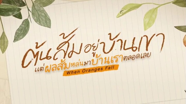 When Oranges Fall Ep 1 (ENG SUB)