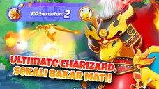 Sekali Ulti Membara Musuh Sampai K.O! - Charizard Ultimate Montage