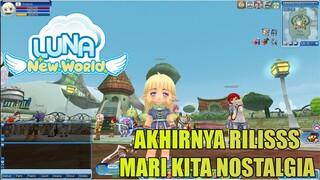 Gokil Rame Banget , Mari Nostalgia di Luna Online New World