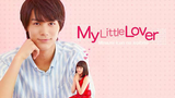 EPISODE 2 | My Little Lover (2015) Minami-kun No Koibito | JAPAN 🇯🇵 |