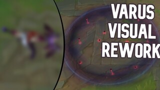 Varus Visual Rework | League of Legends