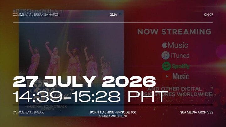 GMA (Philippines) Commercial Break during Born To Shine - 2026/07/27 14:39-15:28 PHT