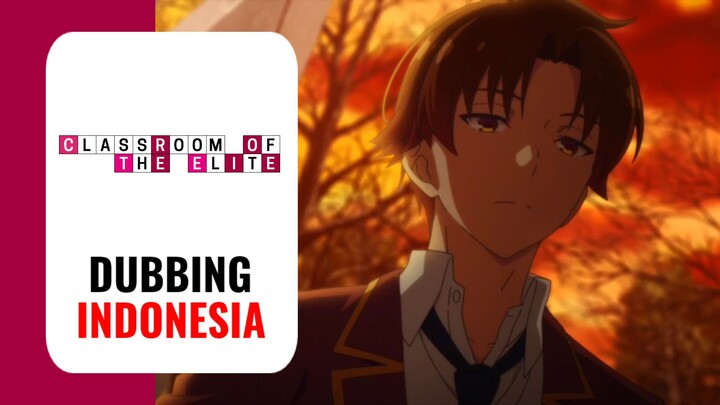 ‎【 DUB INDO 】 Penyesalan Hirata😔 || Classroom of the Elite III
