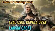 "ASAL USUL KEPALA DESA LANSIA CACAT" [Tales Of Herding Gods]
