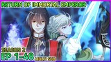 Return of immortal emperor Season 2 Ep 1-48 Multi Sub1080p HD