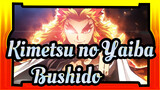 [Demon Slayer: Kimetsu no Yaiba] Bushido