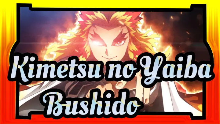 [Demon Slayer: Kimetsu no Yaiba] Bushido
