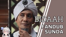 Walid nak Dewi boleh? 😋🔞 - Bidaah Episode 11 【FANDUB SUNDA】