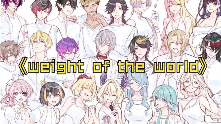 【"Weight of the World"】The chorus is heartwarming