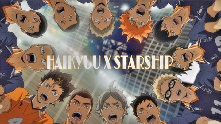 Haikyuu X Starship {AMV}