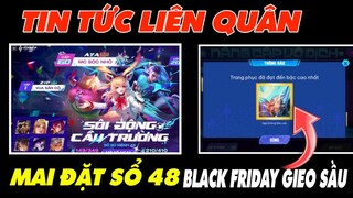 Tin Tức Liên Quân | Ngày Mai Đặt Trước Sổ Sứ Mệnh 48, Black Friday Gieo sầu game thủ