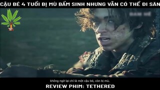 Review phim : Tethered-part2 #phimhay