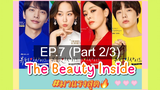 ชวนดู👍ซีรี่ย์ The Beauty Inside EP7_2