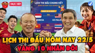 🔴Lịch Trực Tiếp Thi Đấu Bóng Đá Hôm Nay 22/5: Việt Nam Đón Vàng 10 Nhân Đôi