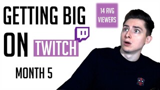 My Journey To Become a BIG Streamer - Month 5