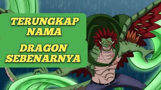 Ngeri! Nama Dragon akhirnya Terungkap