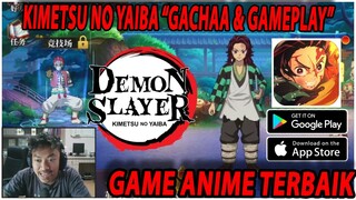 🔥🔥AKHIRNYA RILIS!! KIMETSU NO YAIBA (GACHA & GAMEPLAY) ANIME GAME TERBAIK 2022!