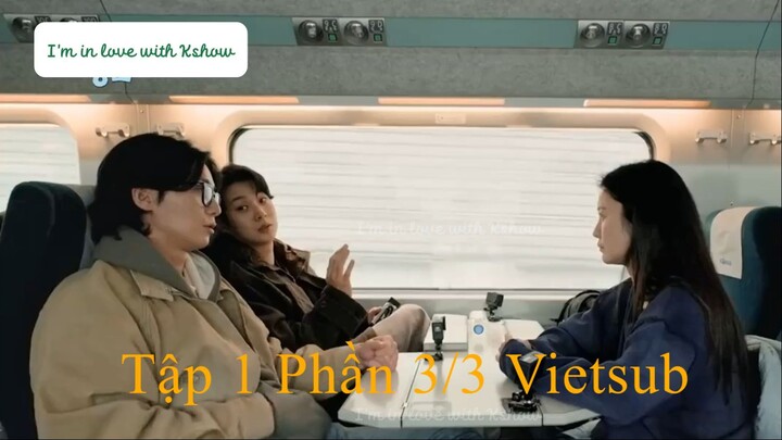 Chuyến Đi Bất Ngờ - Bản Giới Hạn Tập 1 Phần 3/3 Vietsub