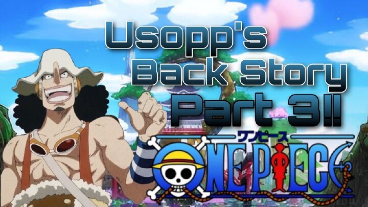Ang Kwento Ni Usopp Part 3!! - One Piece Anime [Tagalog Review]