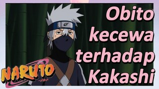 Obito kecewa terhadap Kakashi