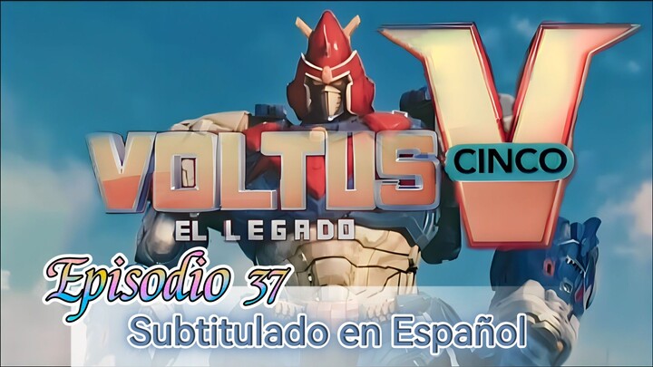 Voltus V: El Legado - Episodio 37 (Subtitulado en Español)