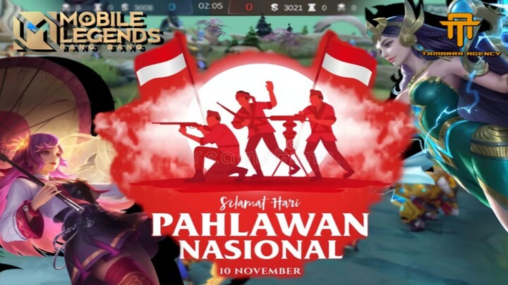 [TA] MLBB SPESIAL HARI PAHLAWAN PROJECT BY TAMARRA AGENCY