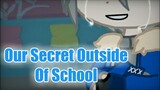 Our Secret Outside Of School||Supernatural Shenanigans||Undertale (Read Desc)