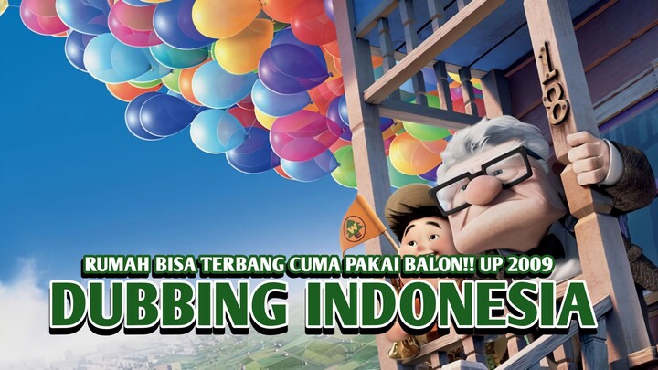 Rumah Ini Bisa Terbang Cuma Pakai Balon | Up 2009【DUB INDONESIA】