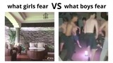 What Girls Fear VS What Boys Fear