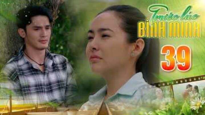 TRƯỚC LÚC BÌNH MINH Tập 39 | Phim truyện Việt Nam đặc sắc nhất 2025 | Phim tình cảm Việt Nam THVL