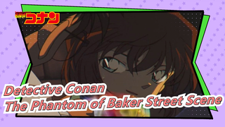 Detective Conan: The Phantom of Baker Street Scene |The Classic Conan Movie