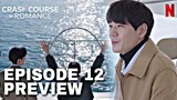 Crash Course in Romance | Episode 12 Preview [ENG] Haeng Seon and Chi-Yeol with Dong Hui?