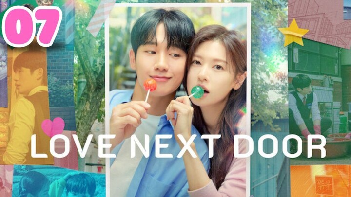 Love Next Door - Ep 7 [Eng Subs HD]