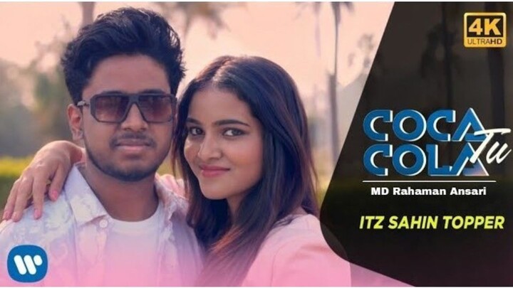 Itz Sahin Topper's COCA COLA TU (Music Video) | MD Rahaman Ansari | Latest Hit Song 2026