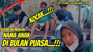 film pendek ngakak jawa serang (keributan cari nama anak di bulan puasa) | BINONG CINEMA