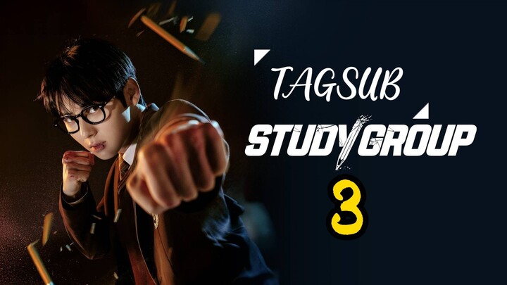 STUDY GROUP Episode 3 (Tag Sub)